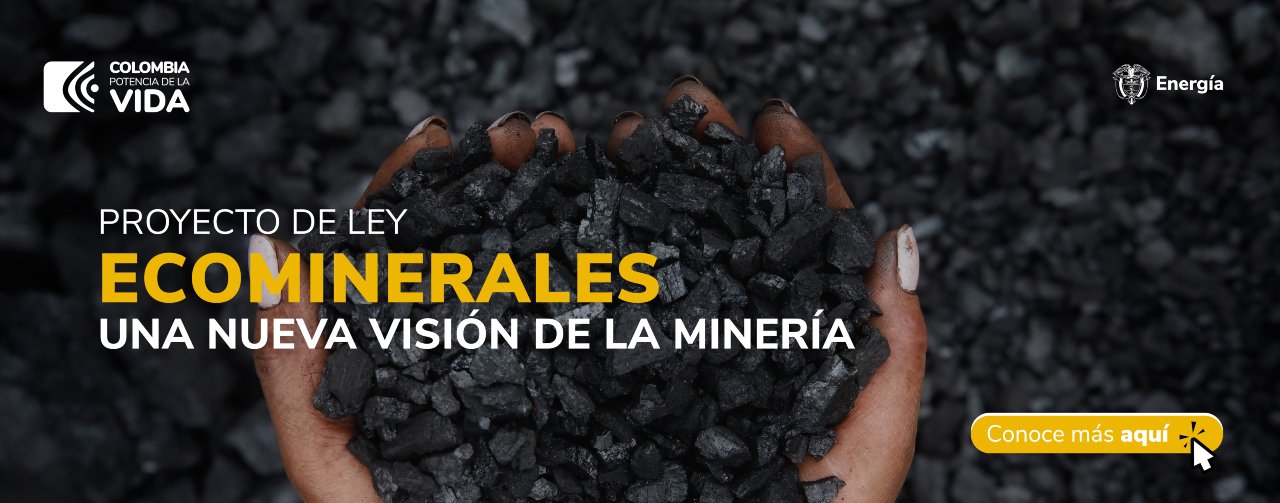 Avanzamos hacia la Minería para la Vida con la radicación del proyecto de Ley Ecominerales