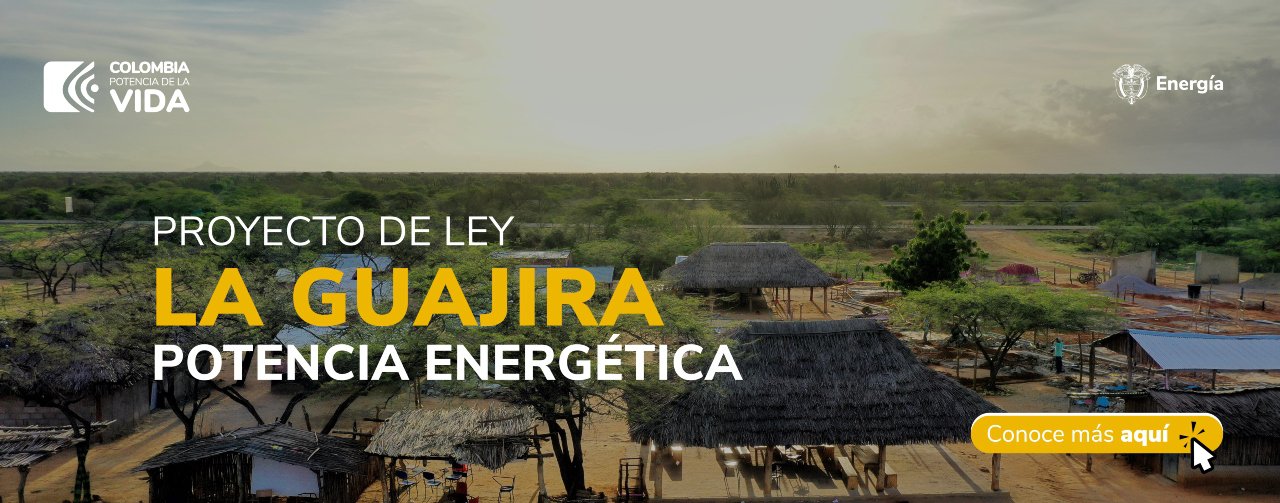 Con proyecto de ley el Gobierno busca garantizar energía eléctrica en La Guajira
