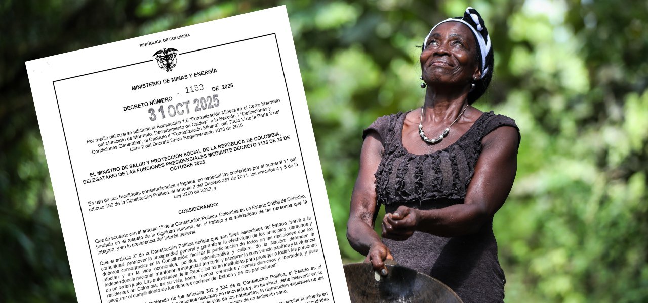 El Estado colombiano reconoce oficialmente la minería ancestral de Marmato