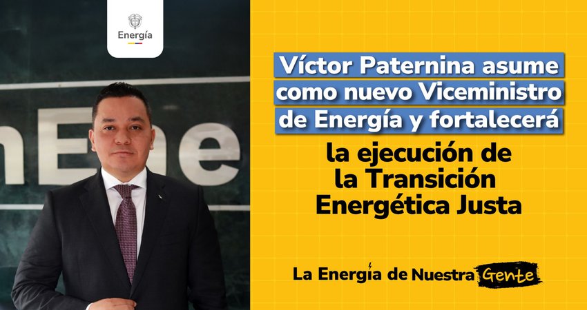 Víctor Paternina asume como nuevo viceministro de Energía y fortalecerá la ejecución de la transición energética justa